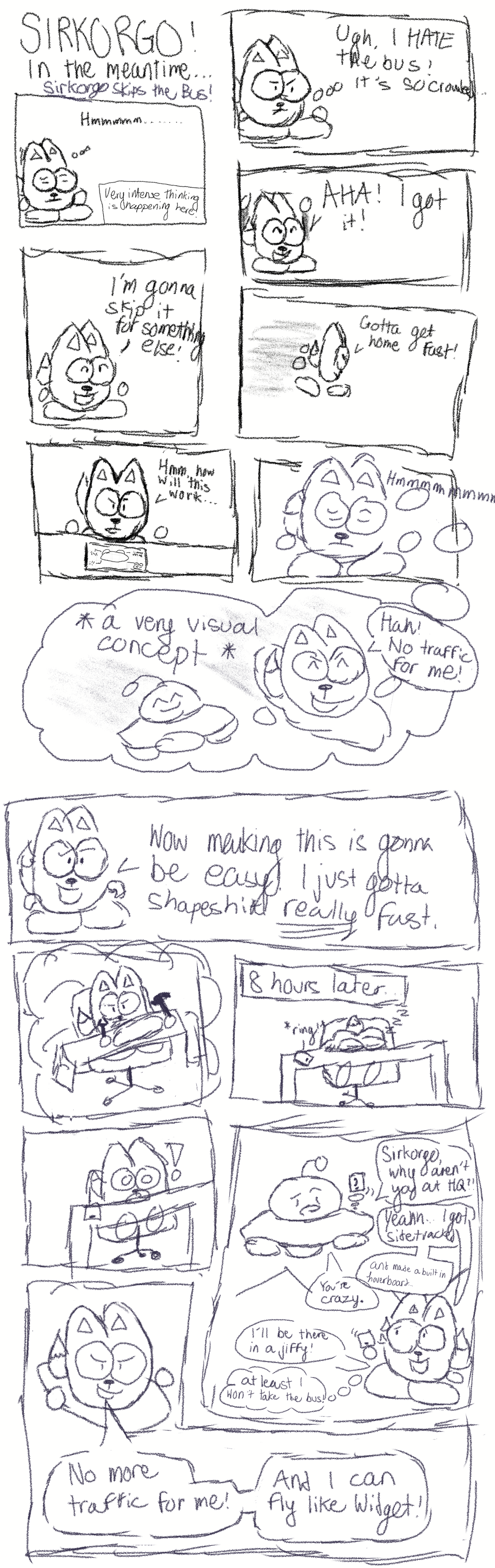 Sirkorgo! In the Meantime... Chapter 2: Sirkorgo Skips the Bus